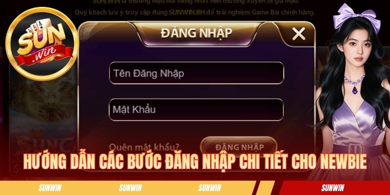 Hướng dẫn các bước đăng nhập chi tiết cho newbie