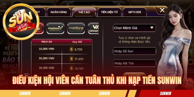 Hướng Dẫn Nạp Tiền Sunwin An Toàn Cho Người Mới Bắt Đầu Điều kiện hội viên cần tuân thủ khi nạp tiền Sunwin