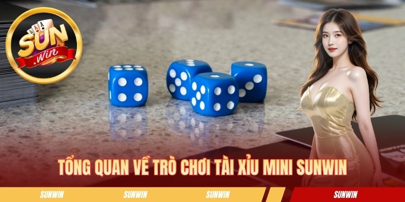 Tổng quan về trò chơi tài xỉu mini SUNWIN